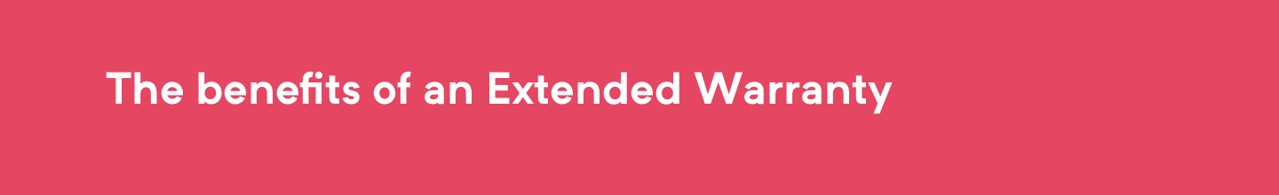 Understanding your Extended Warranty: What’s not covered | Blog ...
